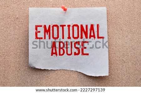 Text caption presenting Emotional Abuse. Business concept person subjecting or exposing another person to behavior Multiple Assorted Collection Office Stationery Photo Placed Over Table