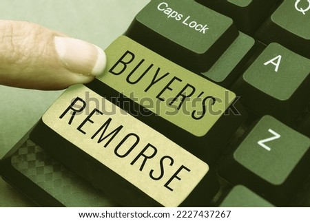 Sign displaying Buyer S Is Remorse. Business concept a feeling of regret experienced after making a purchase Royalty-Free Stock Photo #2227437267