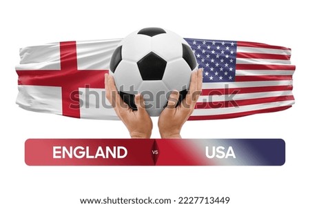 England vs USA national teams soccer football match competition concept.