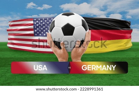 USA vs Germany national teams soccer football match competition concept.