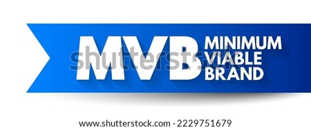 MVB Minimum Viable Brand - amorphous concept of brand and turns it into something tangible, acronym text concept background Royalty-Free Stock Photo #2229751679