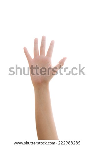 Hand raise up isolated on white background