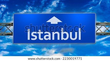 Road sign indicating direction to the city of Istanbul.