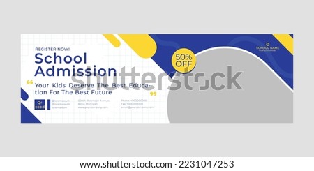 School Admission Banner2023 blue and yellow color, webinar vector design, social media banner design, post, cover, education banner, sale post, Creative Business Marketing Social Media Cover Template