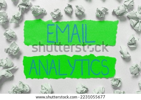 Conceptual caption Email Analytics. Conceptual photo way to break down open rate to give insights on recipient