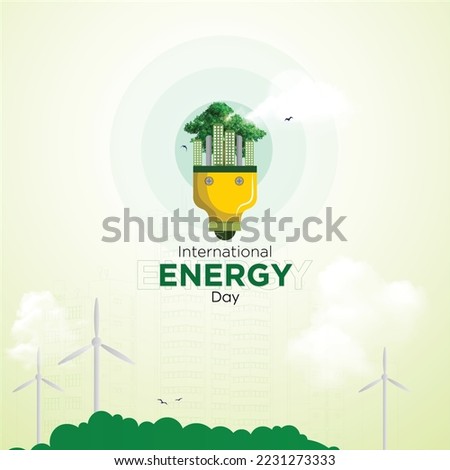 International Energy Day Concept, World Environment Day National Energy Conservation Day. save the planet save energy and create a Green eco-friendly world. Green Energy, Ecology, and Environment Royalty-Free Stock Photo #2231273333