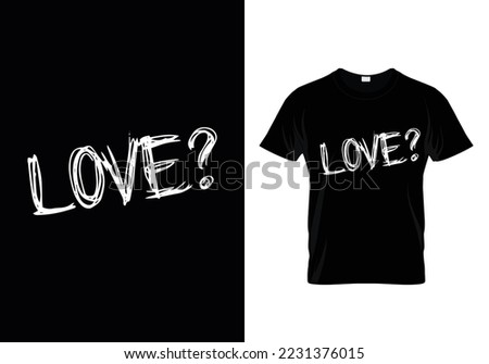 Love best typography t shirts design