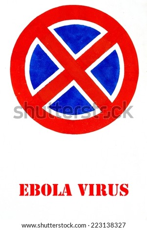 White Wall with Signpost and text EBOLA VIRUS. Background and Texture for text or image