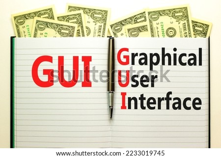 GUI graphical user interface symbol. Concept words GUI graphical user interface on white note on a beautiful white background. Business and GUI graphical user interface concept. Copy space.