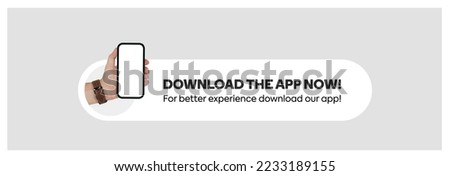 Download the app now. Simple Download the app now cover or banner with hand holding smartphone. Download our app sticker or label call to action. Hand Holding Mobile. Hand with phone. Ui element.  Royalty-Free Stock Photo #2233189155