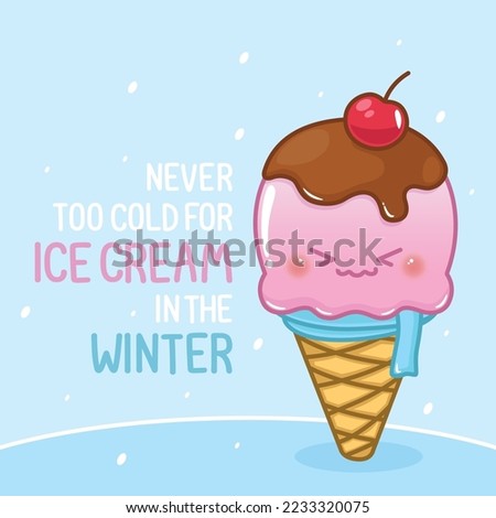 cute ice cream in winter with funny quotes