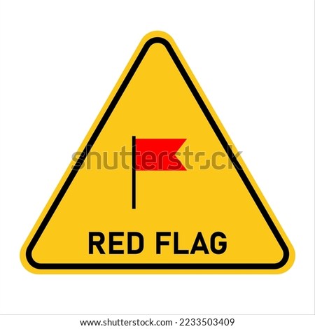 Red flag. Red flag warning sign. Vector illustration.