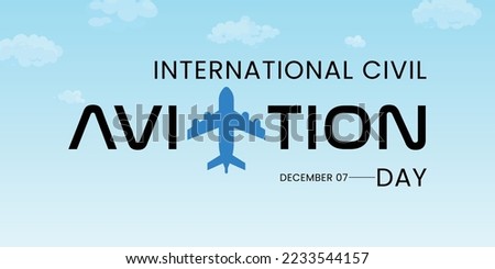 International civil aviation day good for International civil aviation day celebration. flat design. flyer design. flat illustration.