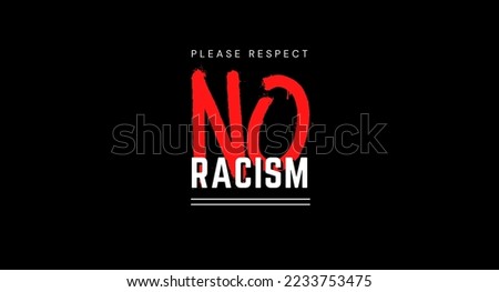 no racism text vector illustration, top view. perfect for backgrounds, social media and more Royalty-Free Stock Photo #2233753475