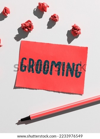 Text sign showing Grooming. Concept meaning hygienic care and enhancing the appearance of the pets