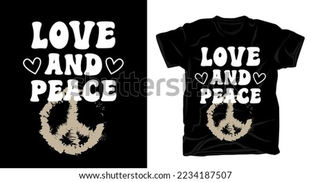 Love and peace typography t shirt design