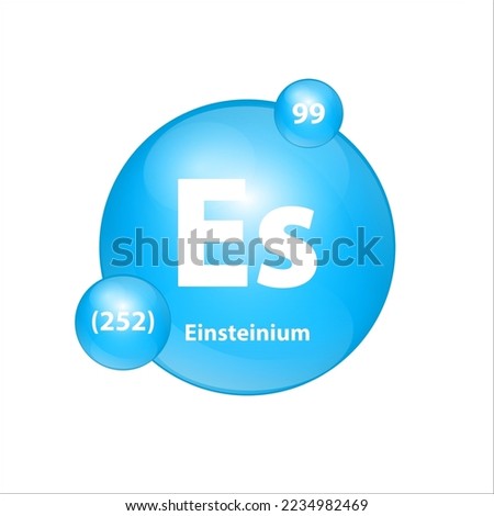 Einsteinium (Es) icon structure chemical element round shape circle light blue. Chemical element of periodic table Sign with atomic number. Study in science for education. 3D Illustration vector. 