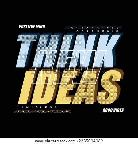 think ideas lettering graphic vector print t shirt typogrphy, wall murals and other uses
