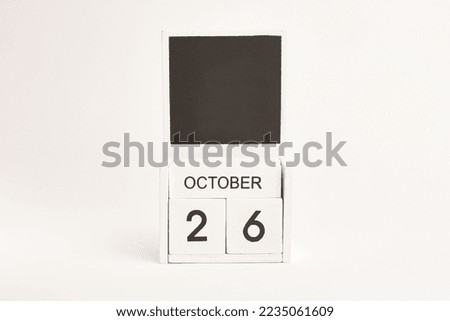 Calendar with date 26 October and space for designers. Illustration for an event of a certain date.