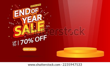 End of Year Sale. Special offer Mega sale up to 70% off with podium. Banner background vector illustration Royalty-Free Stock Photo #2235947533