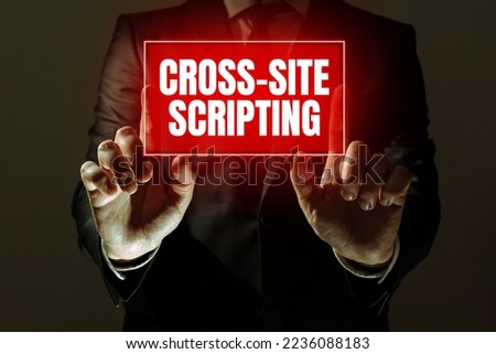 Writing displaying text Cross Site Scripting. Business overview type of security vulnerability that can be found in some web applications