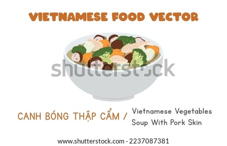 Vietnamese vegetables soup with dried pork skin, broccoli, carrot flat vector design, clipart cartoon style. Asian food. Vietnamese cuisine. Vietnam Lunar New Year traditional food llustration Royalty-Free Stock Photo #2237087381