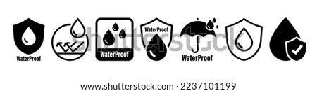 Waterproof icons. Water Proof. Collection of water resistant signs. Water protection, liquid proof protection. Shield with water drop. Anti wetting material, hydrophobic fabric, surface protection Royalty-Free Stock Photo #2237101199