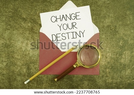Conceptual caption Change Your Destiny. Conceptual photo Rewriting Aiming Improving Start a Different Future