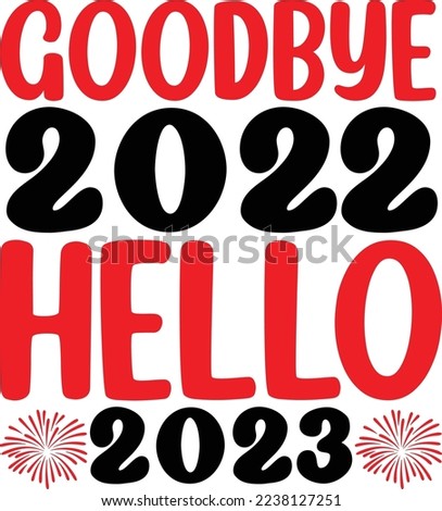 Best t-shirt design for happy new year in 2023
