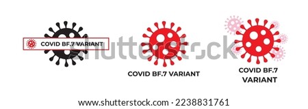 BF.7. New variant of the SARS-CoV-2 coronavirus. Subvariant of Omicron. Design horizontal. Virus design and black text. Coronavirus. Royalty-Free Stock Photo #2238831761