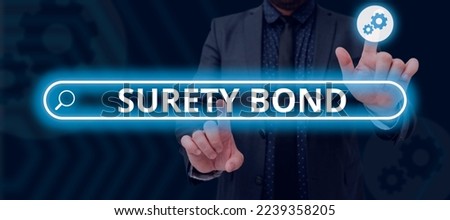 Inspiration showing sign Surety Bond. Internet Concept Formal legally enforceable contract between three parties Royalty-Free Stock Photo #2239358205