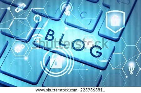 blog post, blog post on close-up computer keyboard, combined with technology Royalty-Free Stock Photo #2239363811