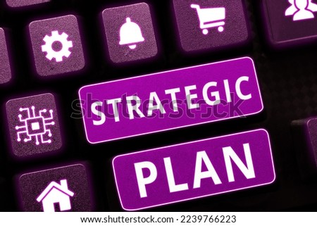 Text sign showing Strategic Plan. Business idea A process of defining strategy and making decisions