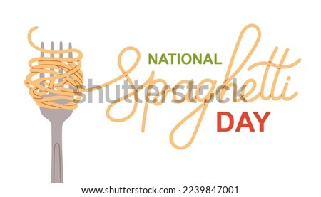 National Spaghetti Day. Spaghetti Word, Pasta and Fork Royalty-Free Stock Photo #2239847001