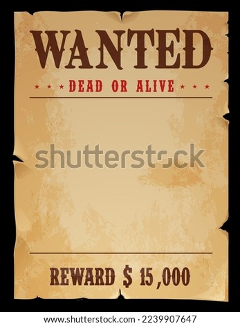 Western wanted banner. Dead or alive vintage poster. Outlaw or criminal hunter reward, Wild West sheriff award, law and justice vector frame or paper banner with torn and ripped sides Royalty-Free Stock Photo #2239907647