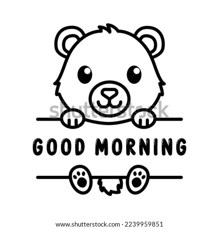Cute bear with good morning sentence cartoon characters vector illustration. For kids coloring book.