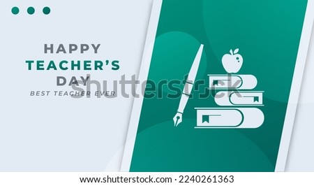 Happy Teachers Day Celebration Vector Design Illustration for Background, Poster, Banner, Advertising, Greeting Card