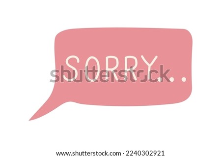 message that says sorry. feeling sorry, Inscription I'm sorry. vector illustration Royalty-Free Stock Photo #2240302921