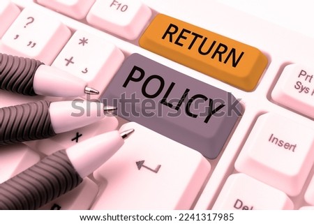 Inspiration showing sign Return Policy. Internet Concept Tax Reimbursement Retail Terms and Conditions on Purchase
