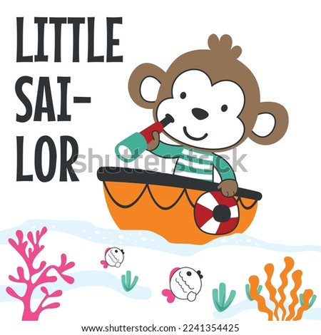 Cute monkey sailor on the boat. Can be used for t-shirt print, kids wear fashion design, baby shower invitation card. fabric, textile, nursery wallpaper, poster.