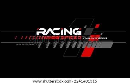 racing speed trendy fashionable vector t-shirt and apparel design, typography, print, poster. Global swatches.  Royalty-Free Stock Photo #2241401315