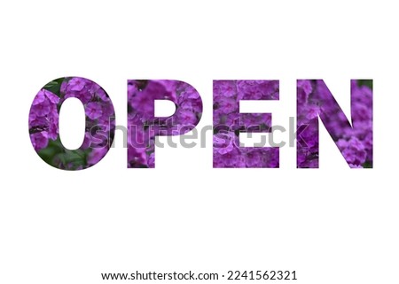 On a white background, the word "Open" from three-dimensional lilac flowers on a green background.