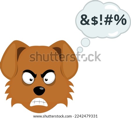 vector illustration of the face of a cartoon dog with an angry expression and a thought cloud with a text of insult