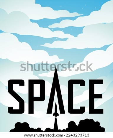 Illustration of Space Poster of a Rocket Launch Over a Bright Blue Night Sky with Black Text