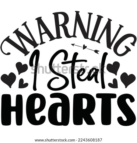 warning i steal hearts t shirt design