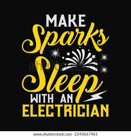 Make Sparks Sleep With An Electrician Funny