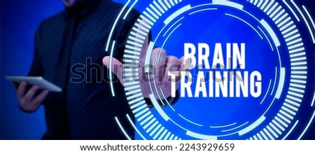 Writing displaying text Brain Training. Business idea mental activities to maintain or improve cognitive abilities
