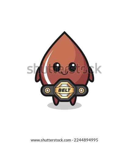 the MMA fighter chocolate drop mascot with a belt , cute style design for t shirt, sticker, logo element