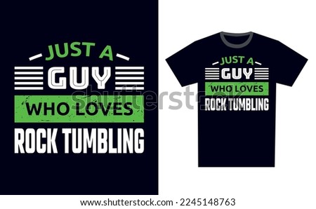 Rock Tumbling T Shirt Design Template Vector