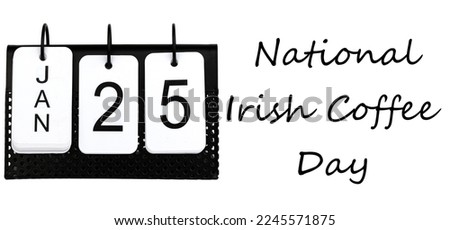 National Irish Coffee Day - January 25 - USA Holiday